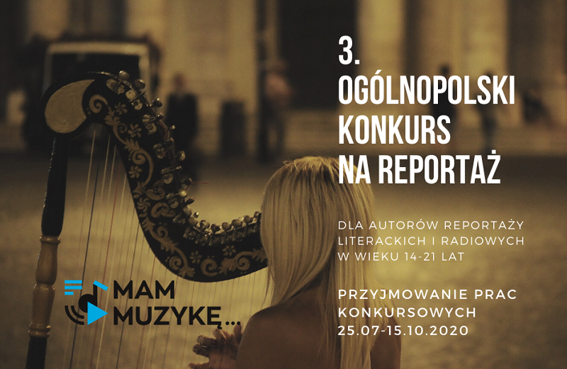 Ogłoszenie wyników 3. Ogólnopolskiego Konkursu na Reportaż „Mam Muzykę…”